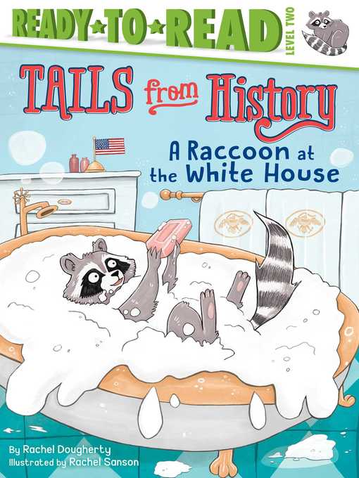 Title details for A Raccoon at the White House by Rachel Dougherty - Wait list